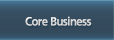 Core Business